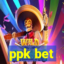 ppk bet